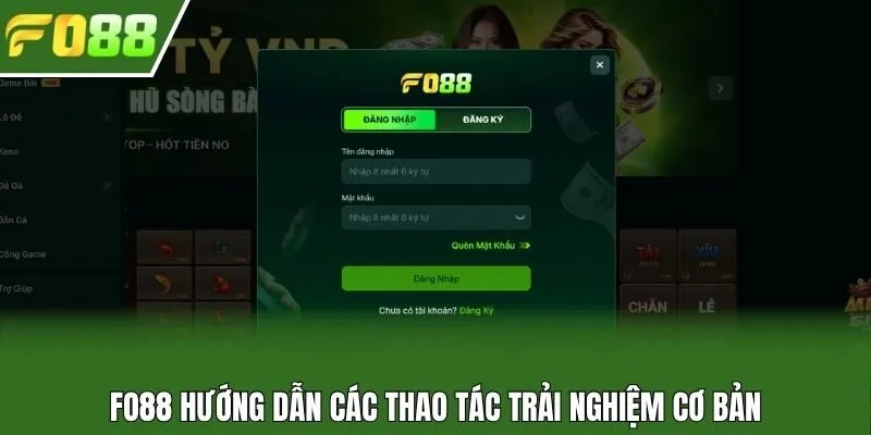 Fo88 hướng dẫn các thao tác trải nghiệm cơ bản