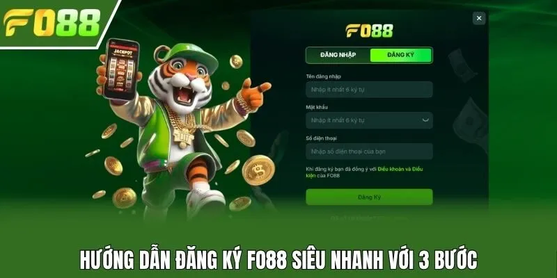 Hướng dẫn đăng ký Fo88 siêu nhanh với 3 bước